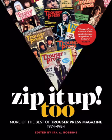 把Zip It Up! Too:更多来自Trousers Press杂志的佳作1974-1984